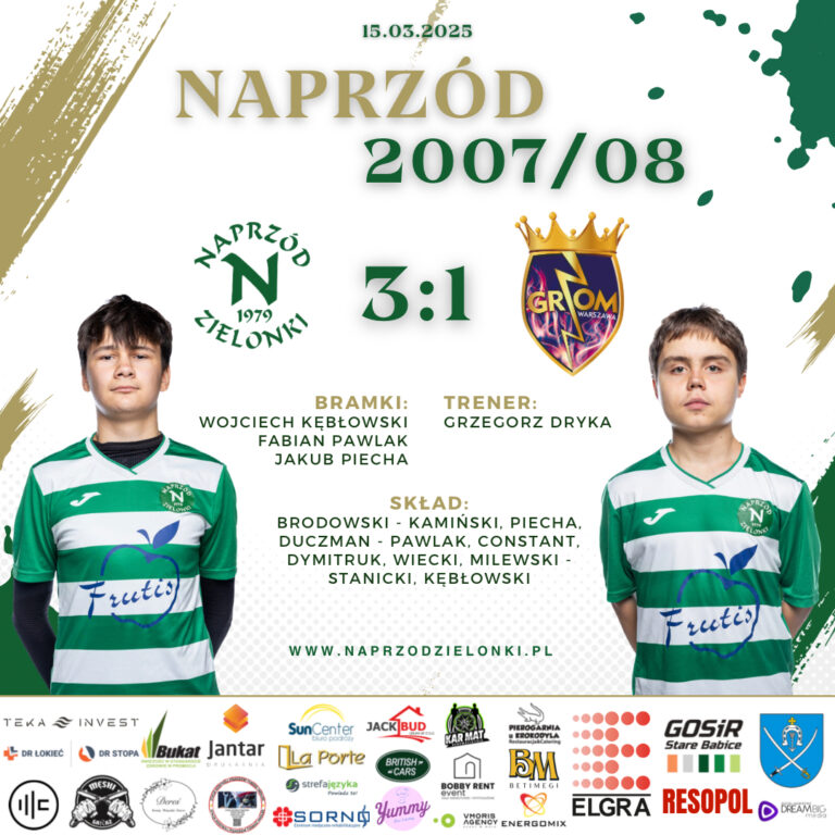 NAPRZÓD 2007/08 – GROM WARSZAWA 3️⃣:1️⃣