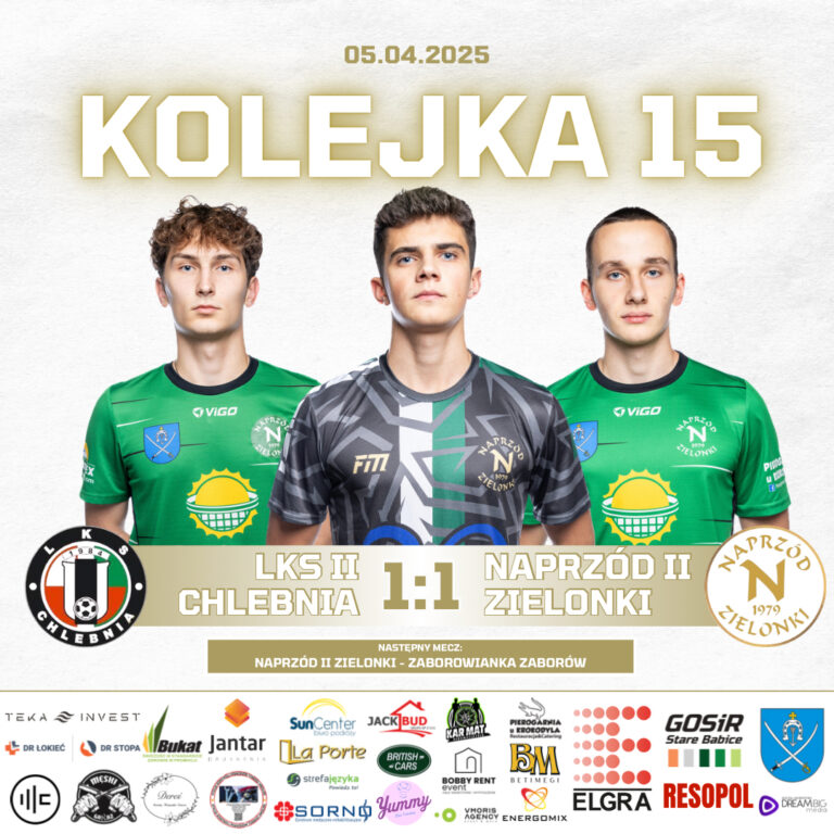 LKS II CHLEBNIA – NAPRZÓD II 1️⃣:1️⃣