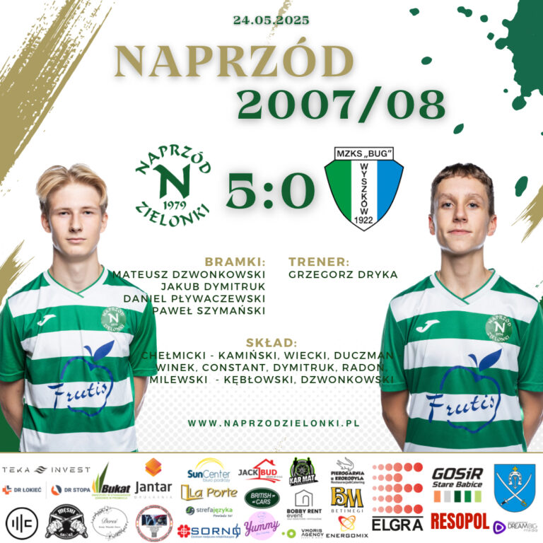 NAPRZÓD 2007/08 – BUG WYSZKÓW 5️⃣:0️⃣