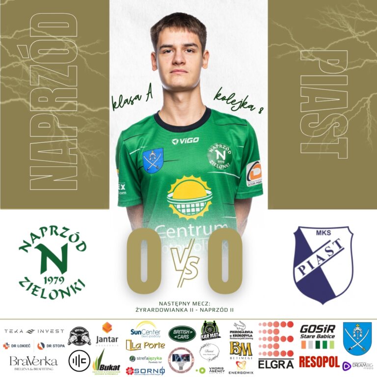 NAPRZÓD II – PIAST PIASTÓW 0️⃣:0️⃣